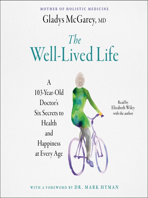 Title details for The Well-Lived Life by Gladys McGarey - Wait list